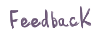 Feedback